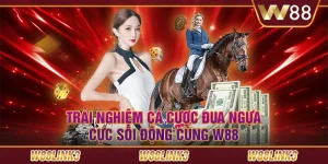 Trải Nghiệm Cá Cược Đua Ngựa Cực Sôi Động Cùng W88