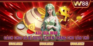 Xóc đĩa W88: Cách chơi và bí quyết chiến thắng cho tân thủ